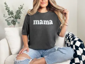 Comfort Colors puff Mama Shirt/Mothers Day Gift